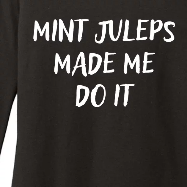 Mint Juleps Made Me Do It Funny Horse Racing Gift Womens CVC Long Sleeve Shirt