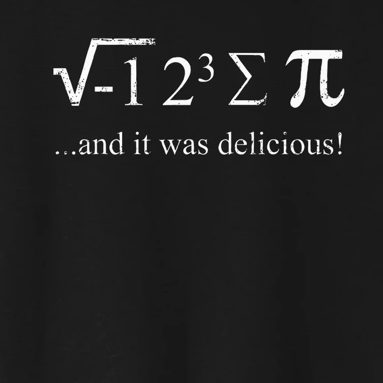 Mathematician Joke Math Saying I Ate Some Pie Math Student Women's Crop Top Tee