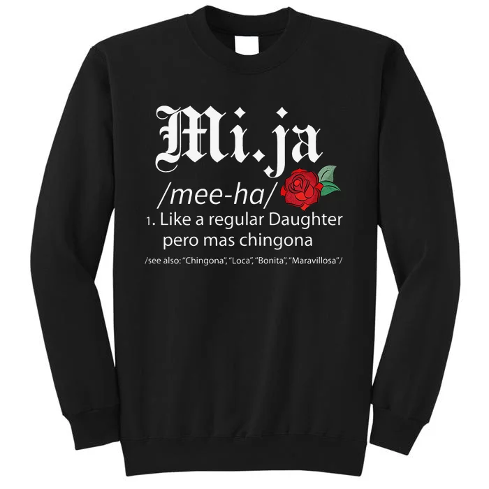 Mi Ja Mee Ha Like A Regular Daughter Per Mas Chingona Tall Sweatshirt