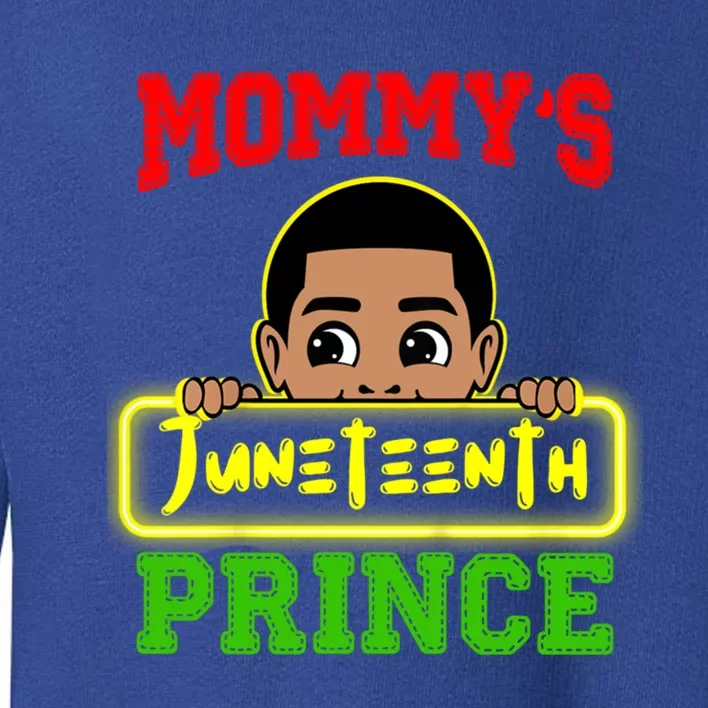 Mommys Juneteenth Prince Black Funny Gift Toddler Sweatshirt