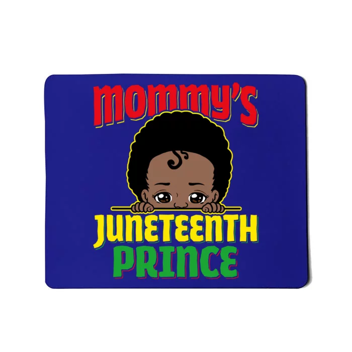 Mommy's Juneteenth Prince Blm Freedom Day Independence Cute Gift Mousepad