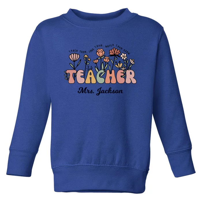 Mrs Jackson Teacher Wildflower School Cute Gift Toddler Sweatshirt