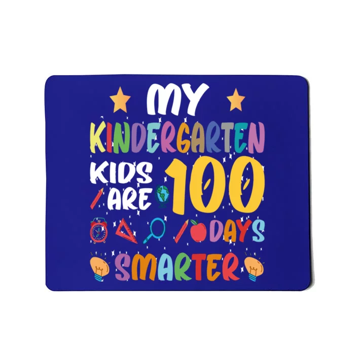 My Kindergarten Are 100 Days Smarter Kinder Teacher Gift Mousepad