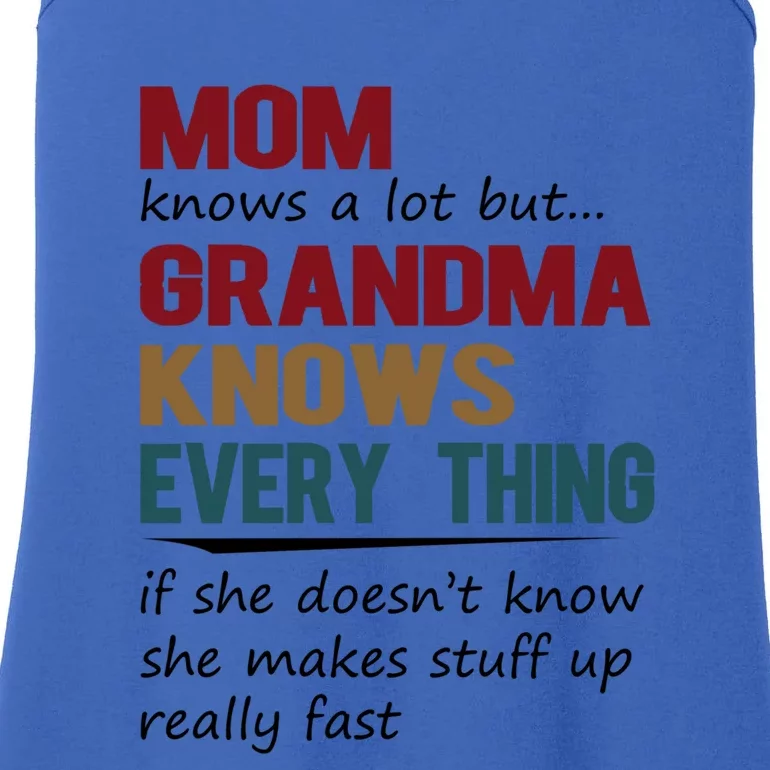 Mom Knows A Lot But Grandma Knows Everything Funny Gift Ladies Essential Tank