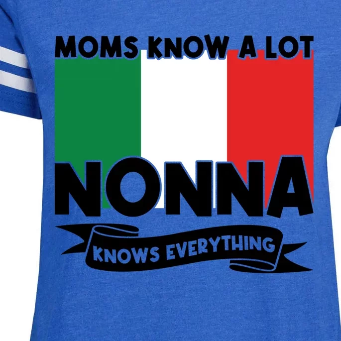 Moms Know A Lot Nonna Knows Everything Nonna Cool Gift Enza Ladies Jersey Football T-Shirt