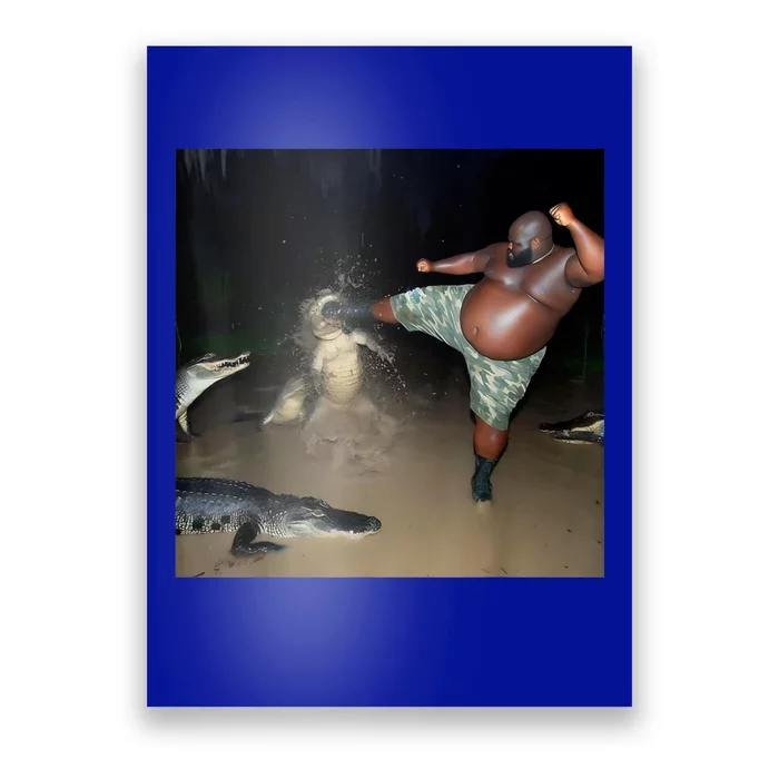 Man Kicking Alligator In Swamp Funny Oddly Specific Meme Poster