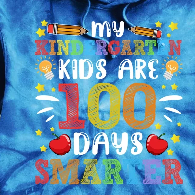 My Kindergarten Are 100 Days Smarter 100th Day Teachers Gift Tie Dye Hoodie