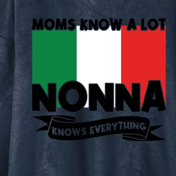 Moms Know A Lot Nonna Knows Everything Nonna Gift Hooded Wearable Blanket