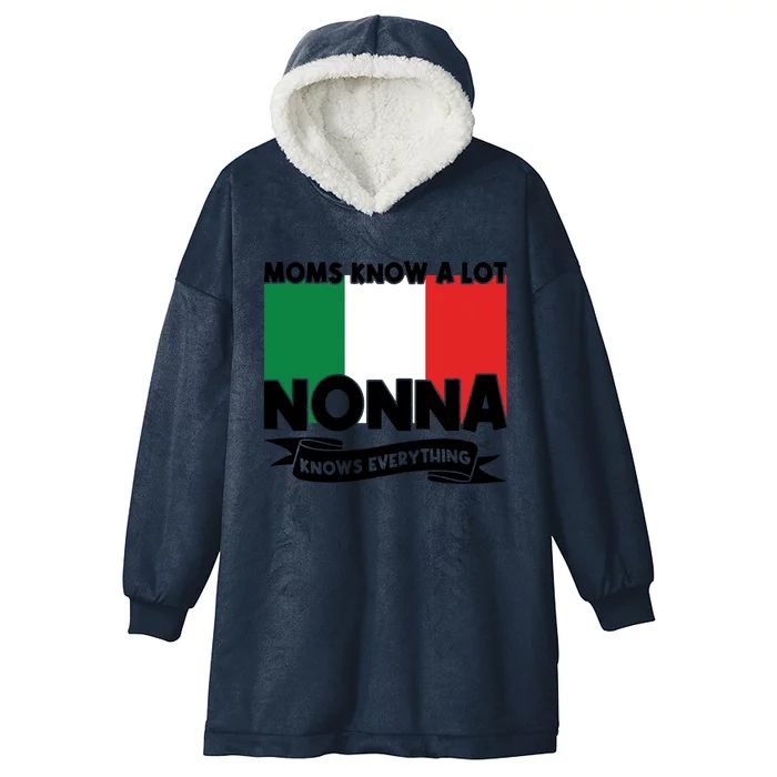 Moms Know A Lot Nonna Knows Everything Nonna Gift Hooded Wearable Blanket