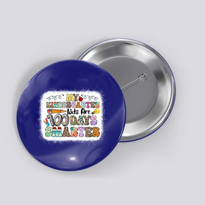 My Kindergarten Are 100 Days Smarter Great Gift Button