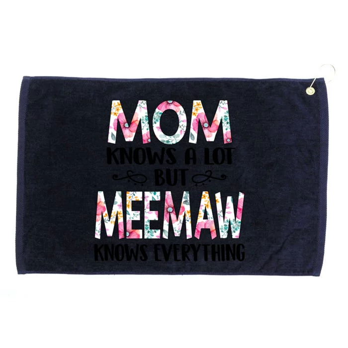 Mom Knows A Lot But Meemaw Knows Everything Mothers Day Cool Gift Grommeted Golf Towel