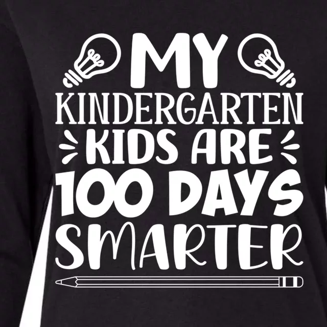 My Kindergarten Are 100 Days Smarter Teacher 100th Day Gift Womens Cotton Relaxed Long Sleeve T-Shirt