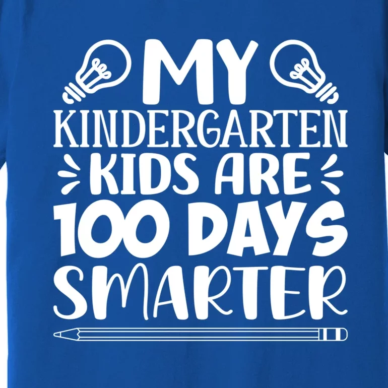 My Kindergarten Are 100 Days Smarter Teacher 100th Day Gift Premium T-Shirt