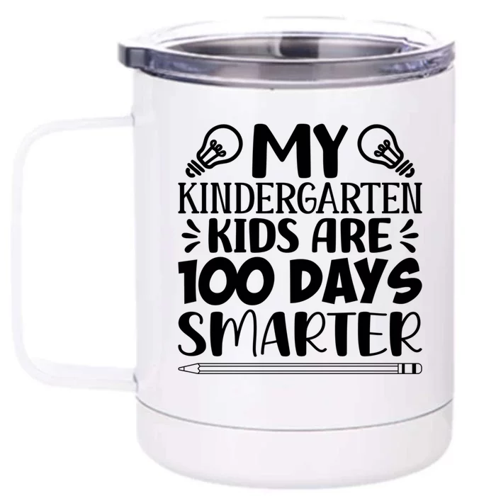 My Kindergarten Are 100 Days Smarter Teacher 100th Day Gift Front & Back 12oz Stainless Steel Tumbler Cup