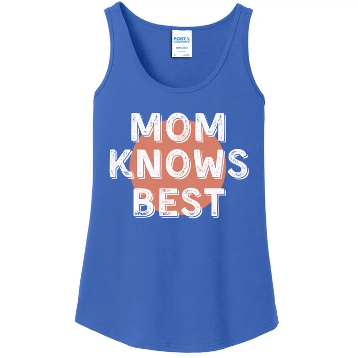 Mom Knows Best Inspirational Saying Mothers Quote Gift Ladies Essential Tank