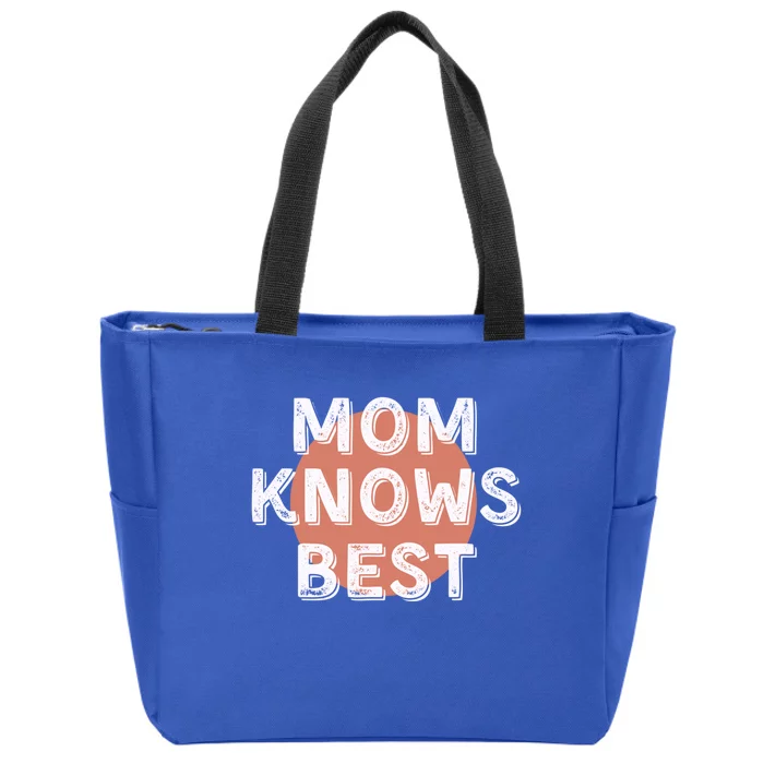 Mom Knows Best Inspirational Saying Mothers Quote Gift Zip Tote Bag