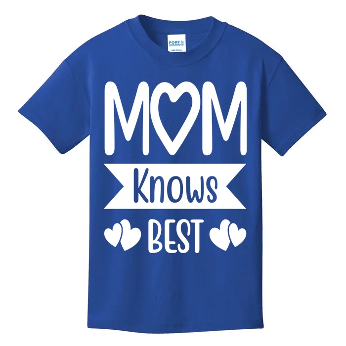 Mom Knows Best Mother Family Mom Gift Kids T-Shirt