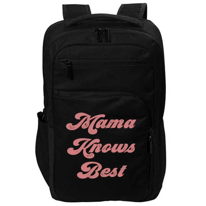 Mama Knows Best Momlife Proud Mom Trendy Vici Funny Gift Impact Tech Backpack