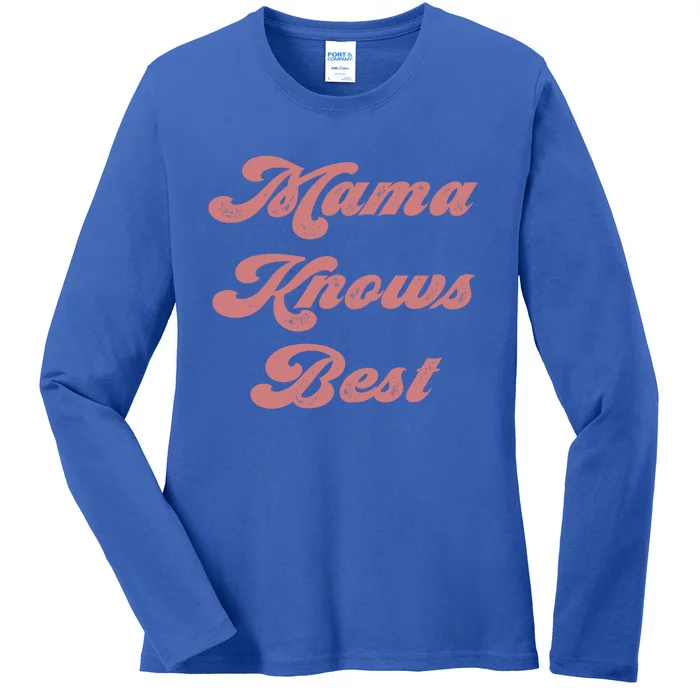 Mama Knows Best Momlife Proud Mom Trendy Vici Funny Gift Ladies Long Sleeve Shirt