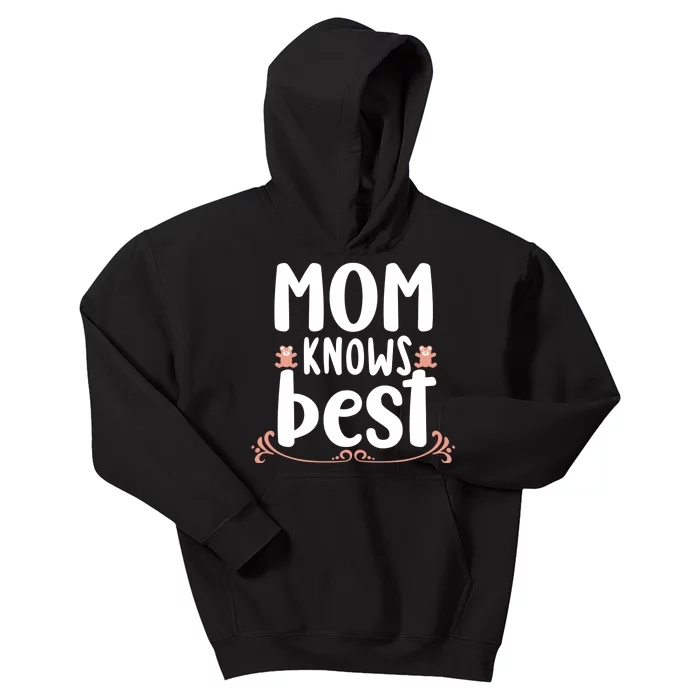 Mom Knows Best Kids Hoodie