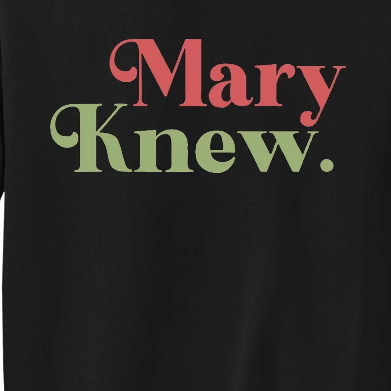 Mary Knew Christmas Sweatshirt