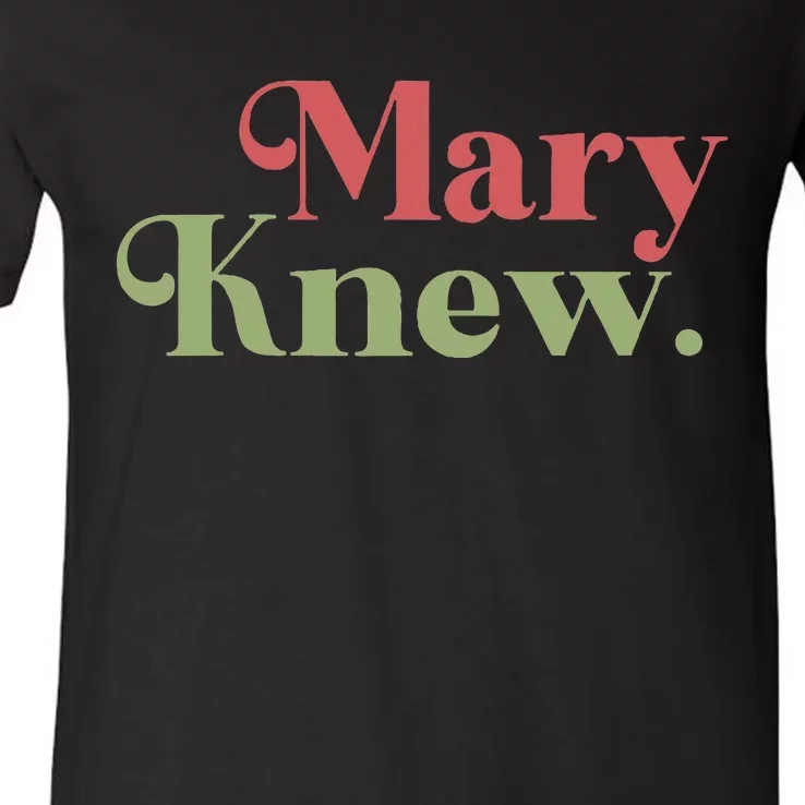 Mary Knew Christmas V-Neck T-Shirt