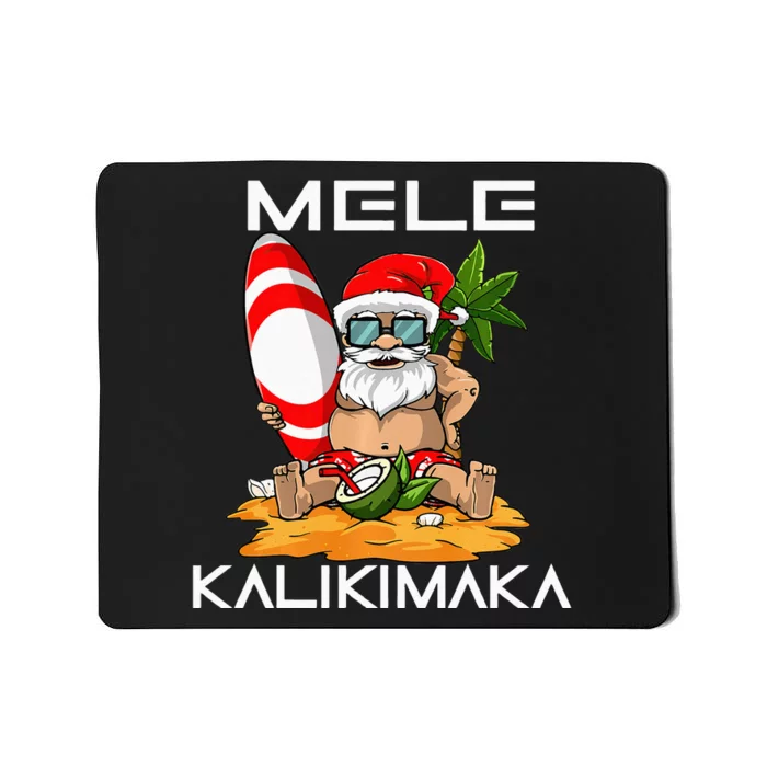 mele kalikimaka christmas in july santa hawaiian surfing Mousepad