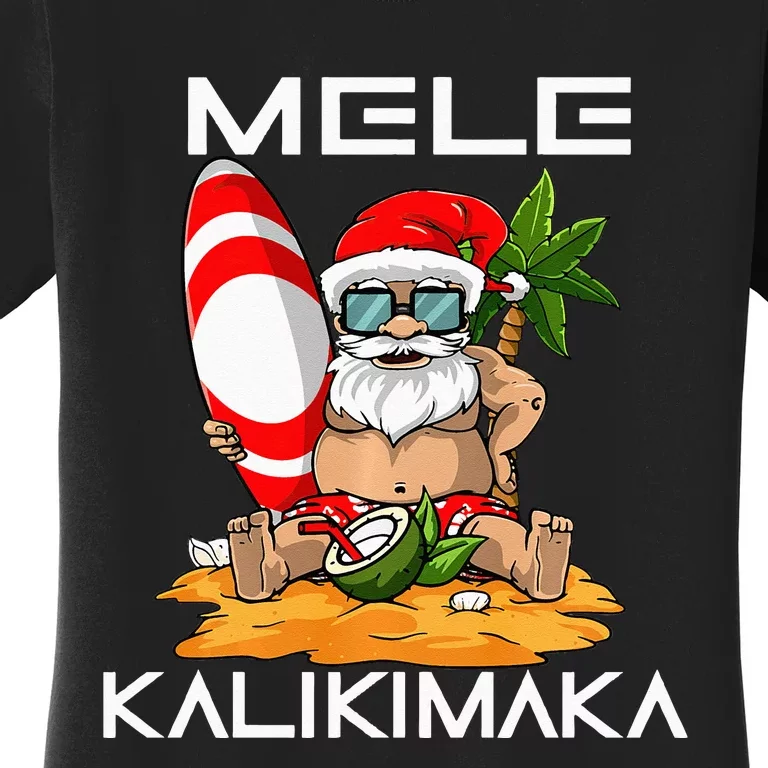 mele kalikimaka christmas in july santa hawaiian surfing Women's T-Shirt