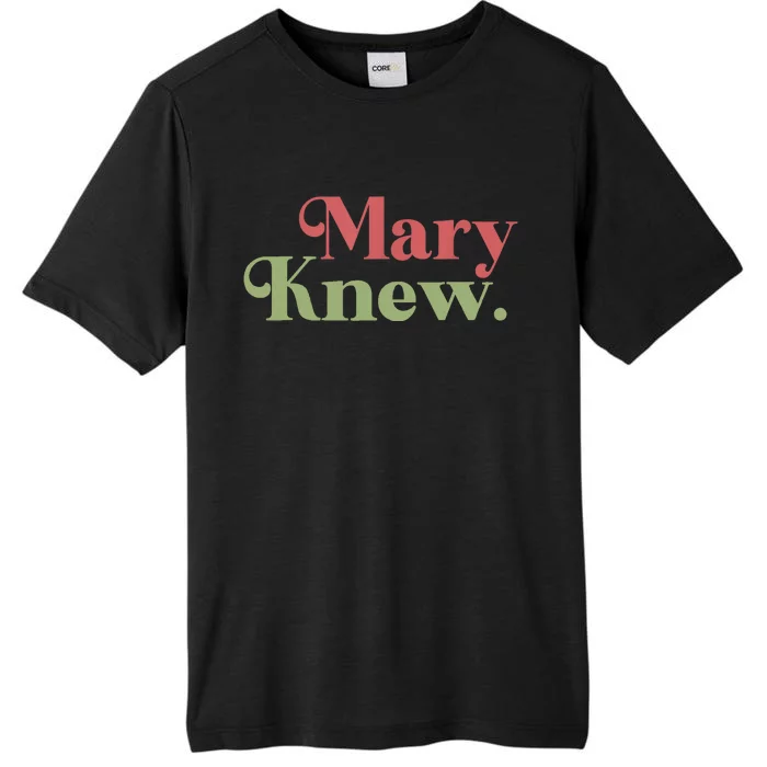 Mary Knew Christmas ChromaSoft Performance T-Shirt