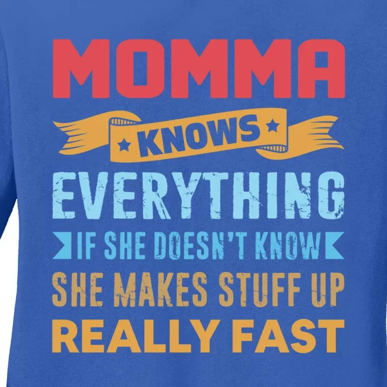 Momma Knows Everything Mom Grandma Grand Mothers Day Gift Ladies Long Sleeve Shirt