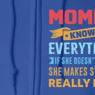 Momma Knows Everything Mom Grandma Grand Mothers Day Gift Full Zip Hoodie