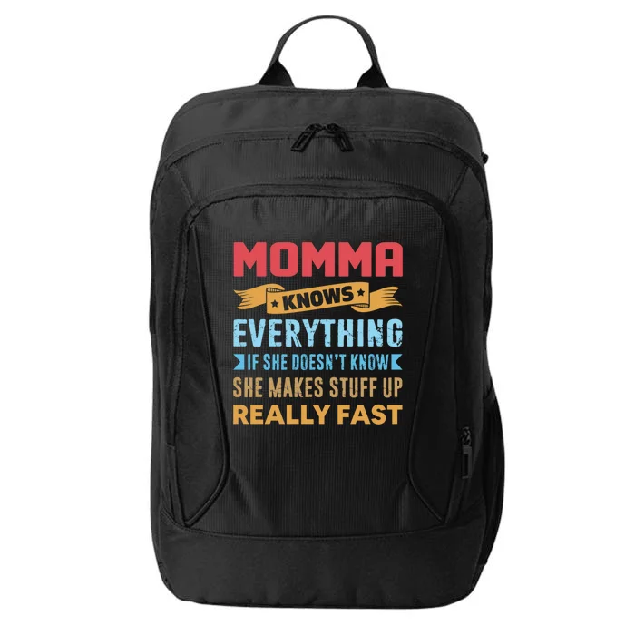 Momma Knows Everything Mom Grandma Grand Mothers Day Gift City Backpack