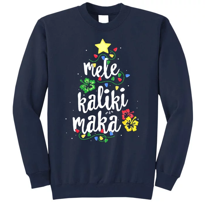 Mele Kalikimaka For Hawaiian Hawaii Christmas Tall Sweatshirt