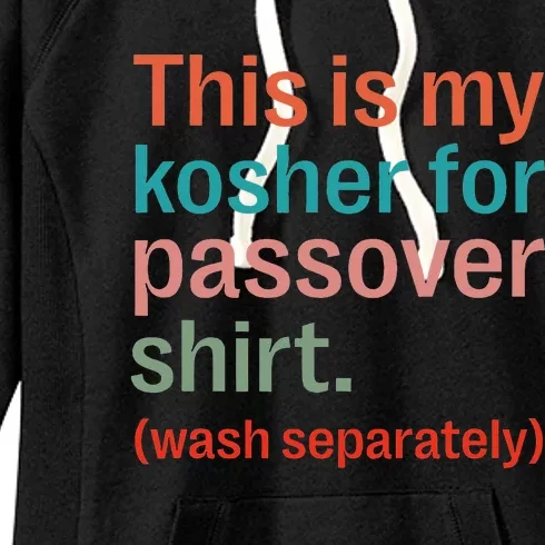 My Kosher For Passover Wash Separately Matzah Pesach Women's Fleece Hoodie