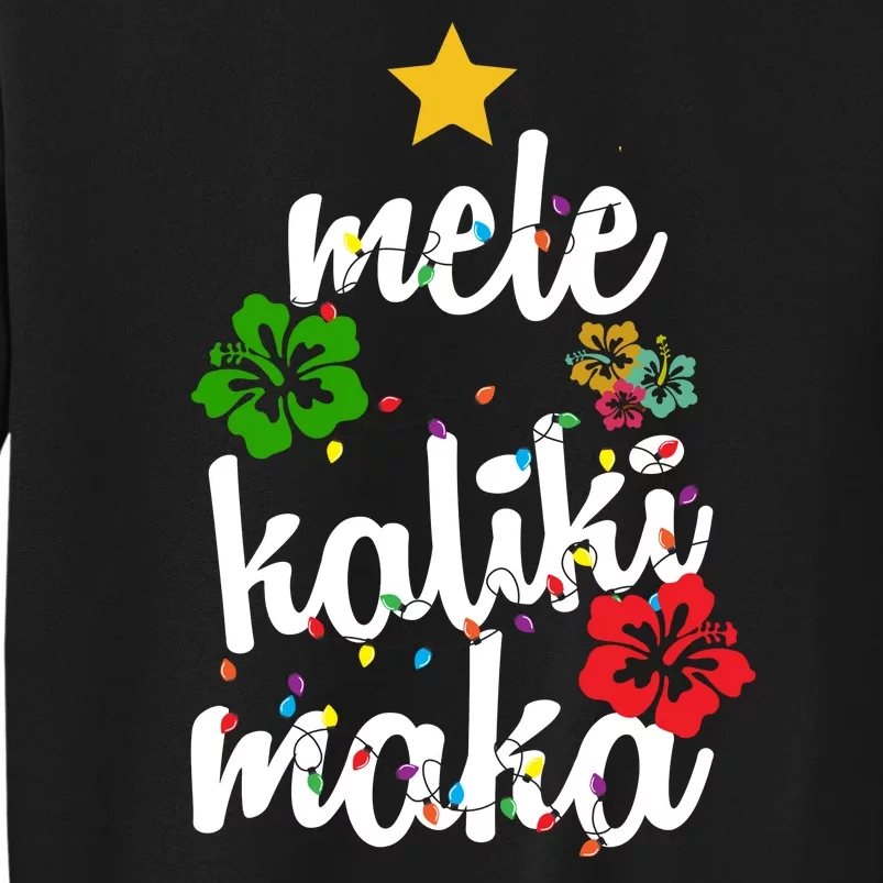 Mele Kalikimaka Festive Holiday Tall Sweatshirt