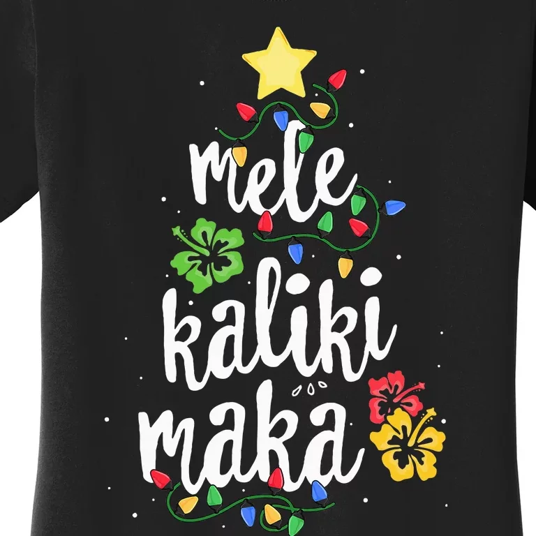 Mele Kalikimaka For Hawaiian Hawaii Christmas Women's T-Shirt