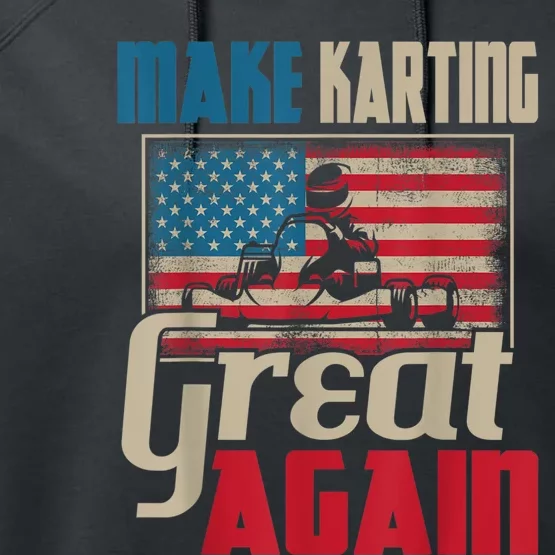 Make Karting Great Again Go Kart Racing Racer Karting Performance Fleece Hoodie