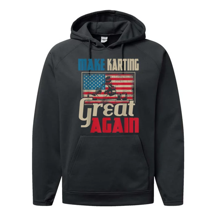 Make Karting Great Again Go Kart Racing Racer Karting Performance Fleece Hoodie