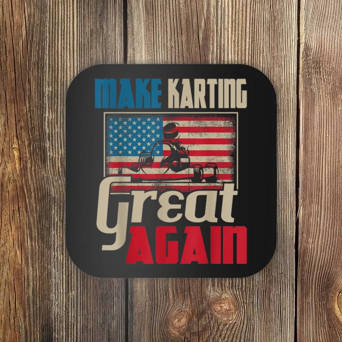 Make Karting Great Again Go Kart Racing Racer Karting Coaster