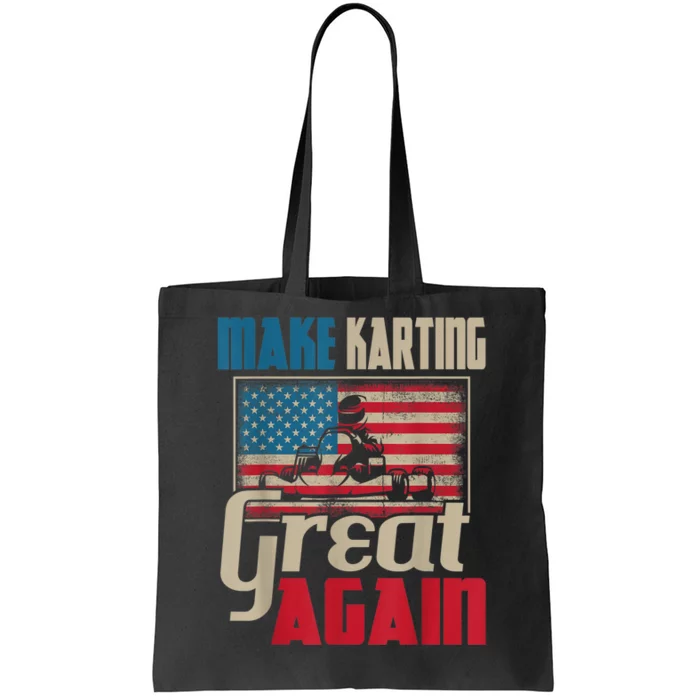 Make Karting Great Again Go Kart Racing Racer Karting Tote Bag