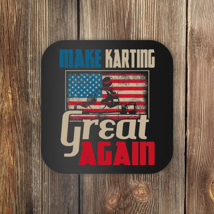 Make Karting Great Again Go Kart Racing Racer Karting Coaster