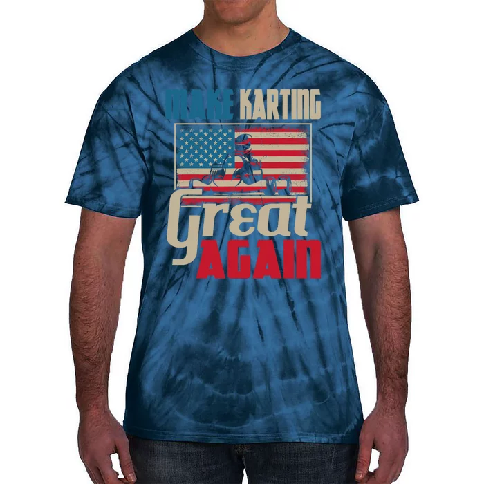 Make Karting Great Again Go Kart Racing Racer Karting Tie-Dye T-Shirt