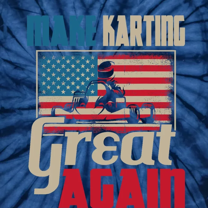 Make Karting Great Again Go Kart Racing Racer Karting Tie-Dye T-Shirt