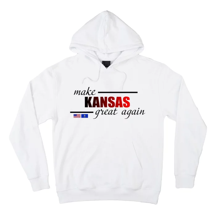 Make Kansas Great Again Hoodie