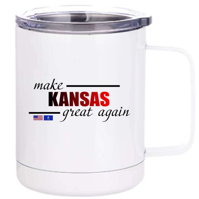 Make Kansas Great Again Front & Back 12oz Stainless Steel Tumbler Cup