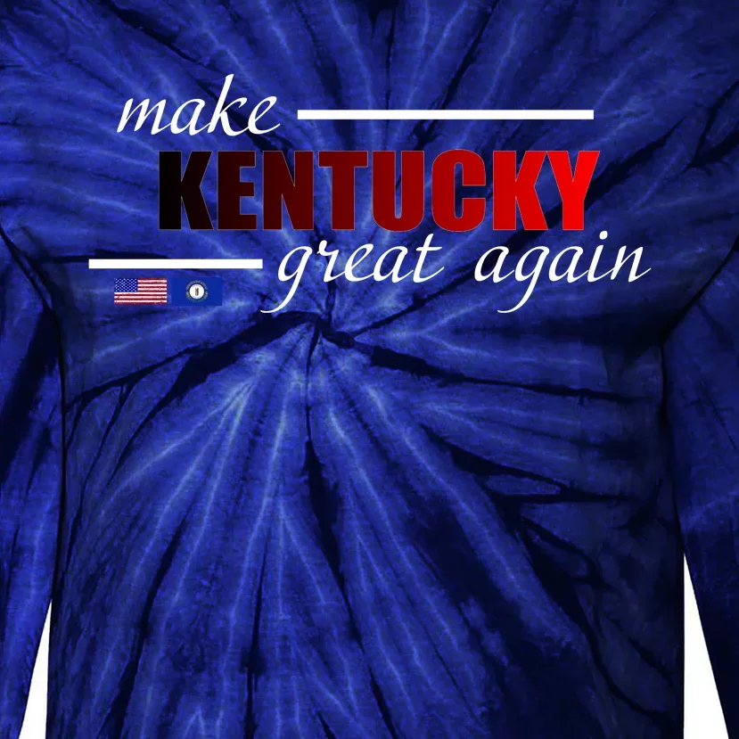 Make Kentucky Great Again Tie-Dye Long Sleeve Shirt