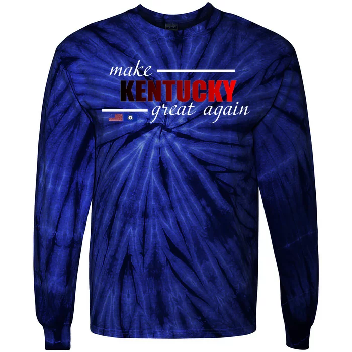 Make Kentucky Great Again Tie-Dye Long Sleeve Shirt