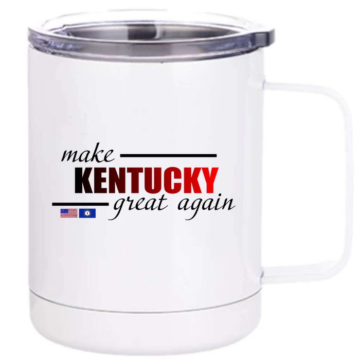 Make Kentucky Great Again Front & Back 12oz Stainless Steel Tumbler Cup