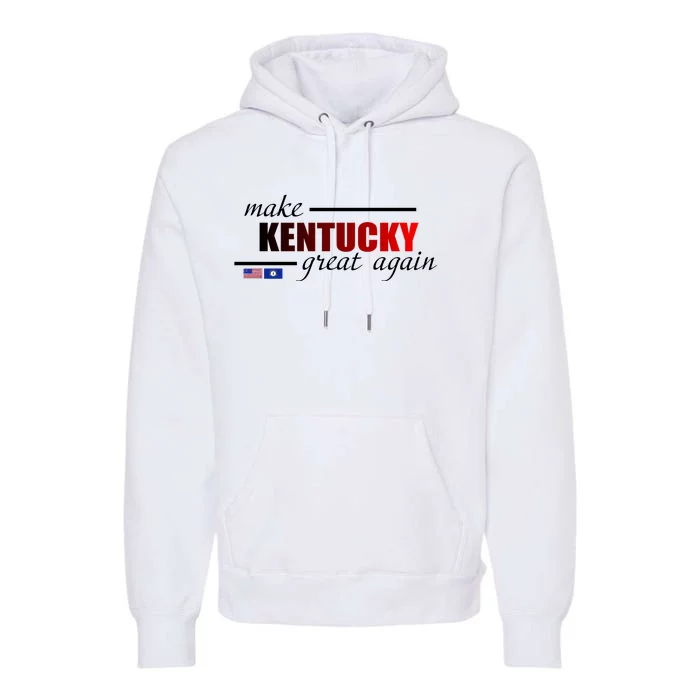 Make Kentucky Great Again Premium Hoodie