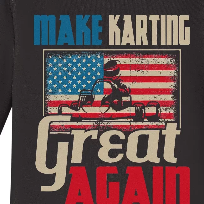 Make Karting Great Again Go Kart Racing Racer Karting Baby Long Sleeve Bodysuit